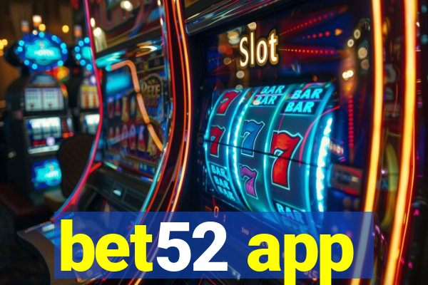 bet52 app